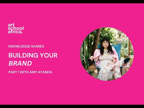 Amy Ayanda: Building Your Brand Part 1